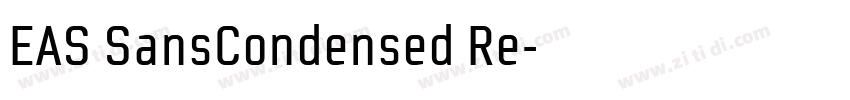 EAS SansCondensed Re字体转换 EAS SansCondensed Re字体转换